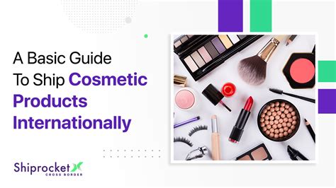 Expert Guide to Shipping Cosmetics Internationally .